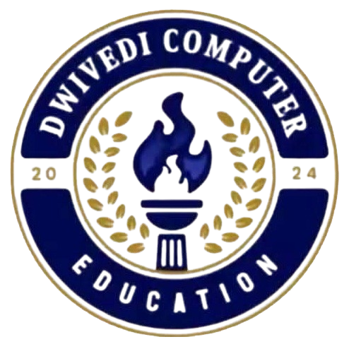 DWIVEDI COMPUTER EDUCATION INSTITUTE